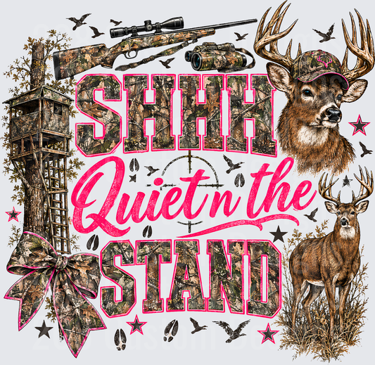 Shhh Quiet in The Stand Pink Camo Deer Hunting