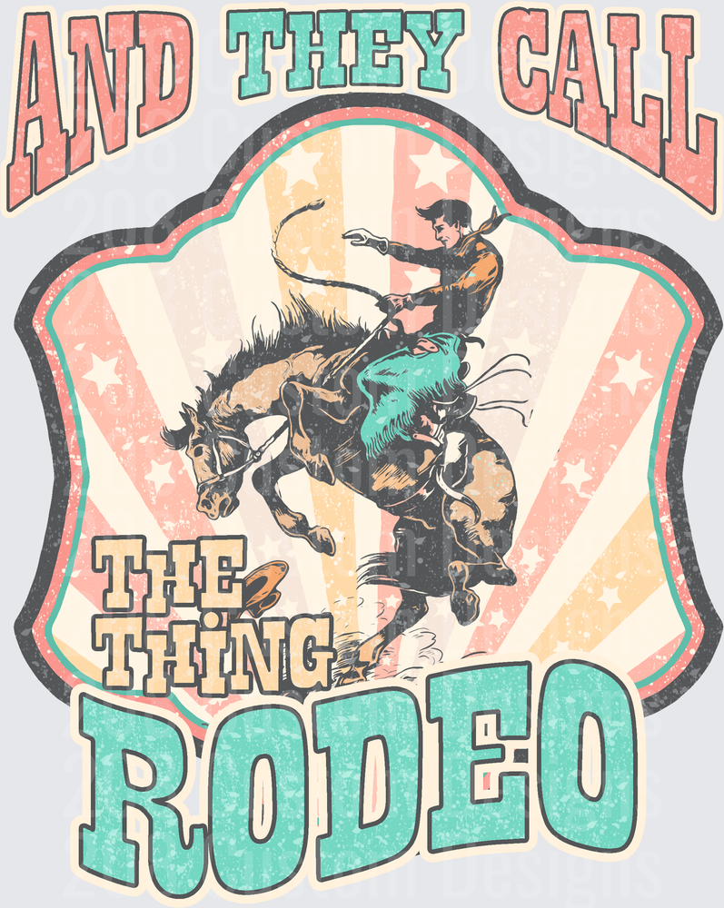 Vintage Rodeo Bronc Rider And They Call The Thing Rodeo