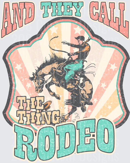 Vintage Rodeo Bronc Rider And They Call The Thing Rodeo