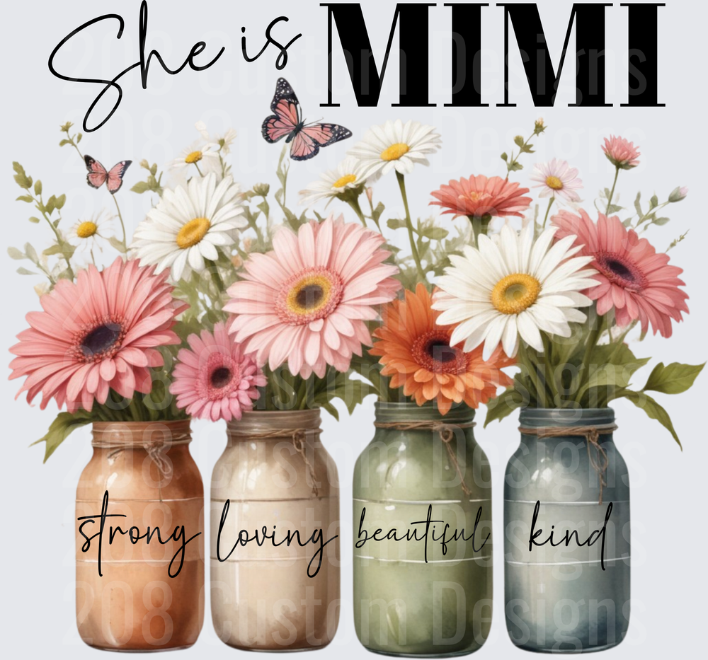 She is MIMI Strong Loving Beautiful Kind Mason Jar Flowers with Butterflies