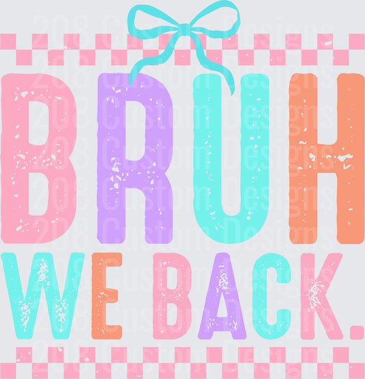 Bruh We Back Pastel Distressed Coquette Bow Checkered