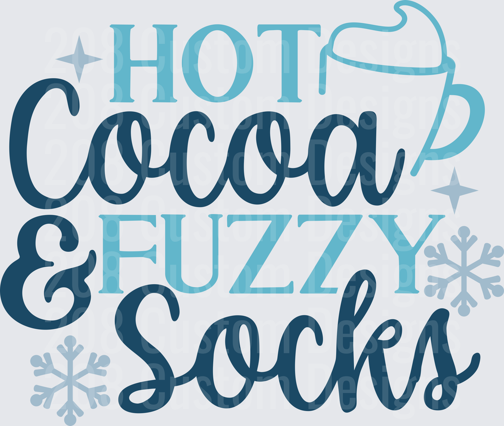 Hot Cocoa and Fuzzy Socks Winter Typography with Snowflakes
