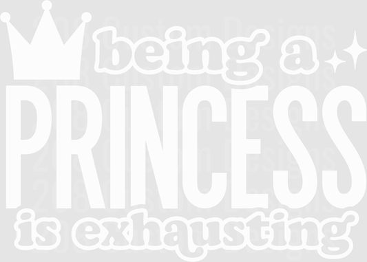 Being A Princess Is Exhausting