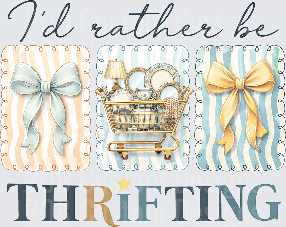 I'd Rather Be Thrifting Shopping Cart and Bows Design