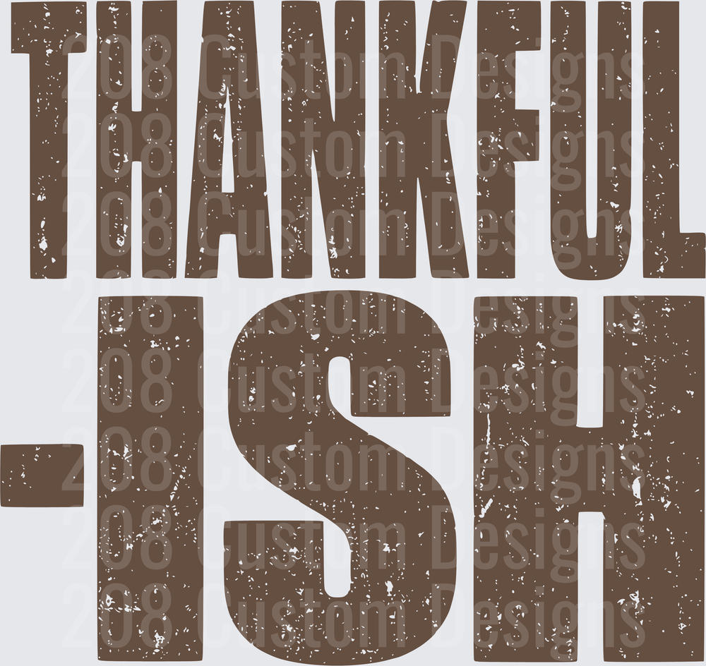Thankful-Ish Distressed Vintage