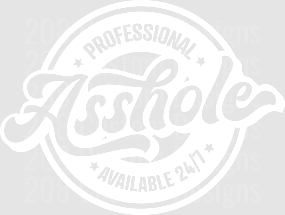Professional Asshole