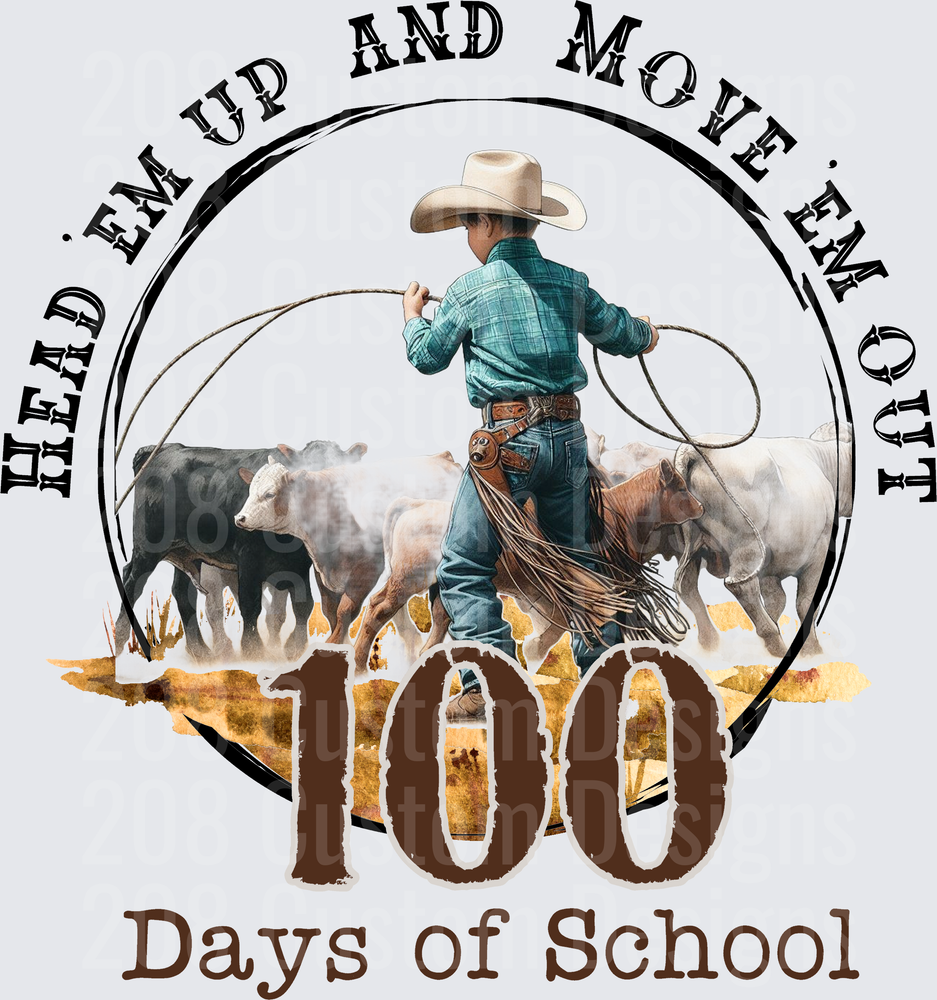 Head Em Up Move Em Out 100 Days of School Cowboy