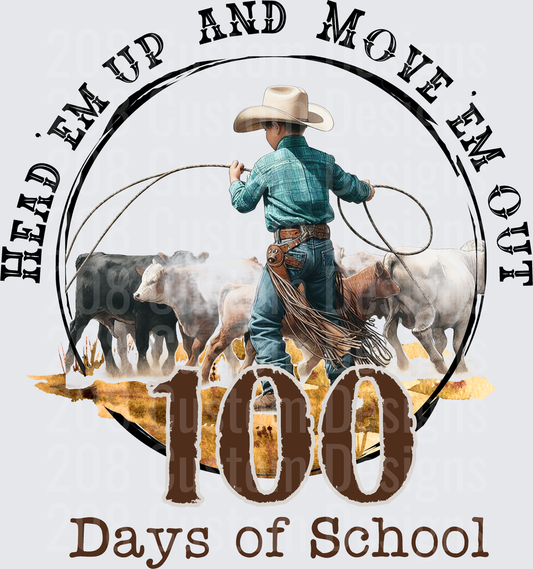 Head Em Up Move Em Out 100 Days of School Cowboy