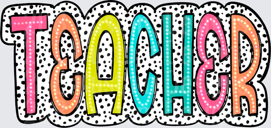 Colorful Marquee Letter TEACHER Dalmatian Spot Design
