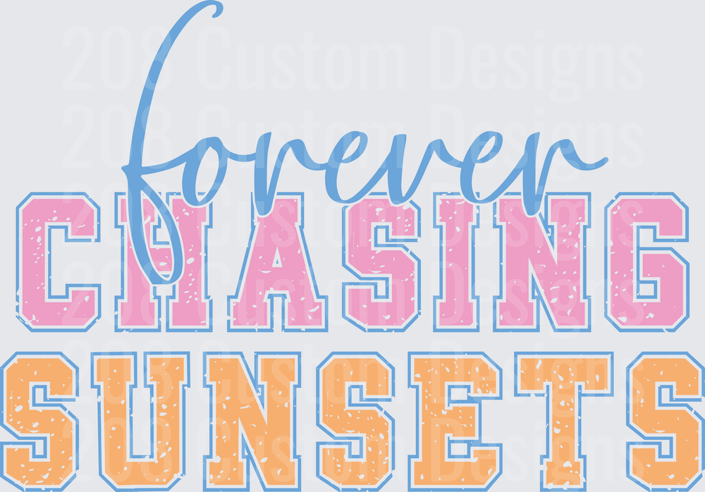 Forever Chasing Sunsets Retro Typography Design