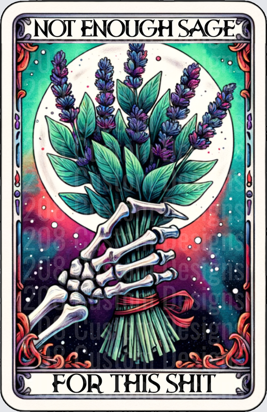 Skeleton Hand Holding Lavender Bundle Not Enough Sage Tarot Card