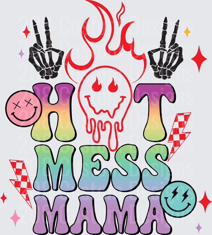 Hot Mess Mama Rainbow Gradient Text with Skeleton Peace Signs and Flaming Skull