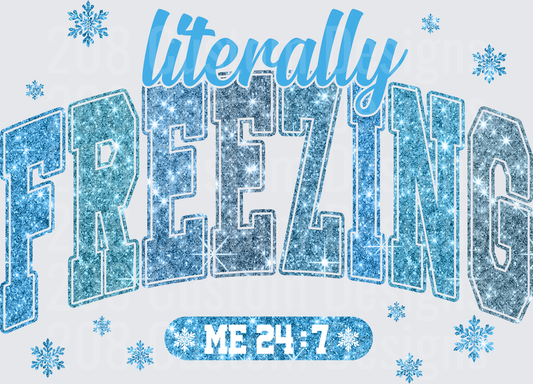 Literally Freezing Winter Cold Weather Snowflake Design