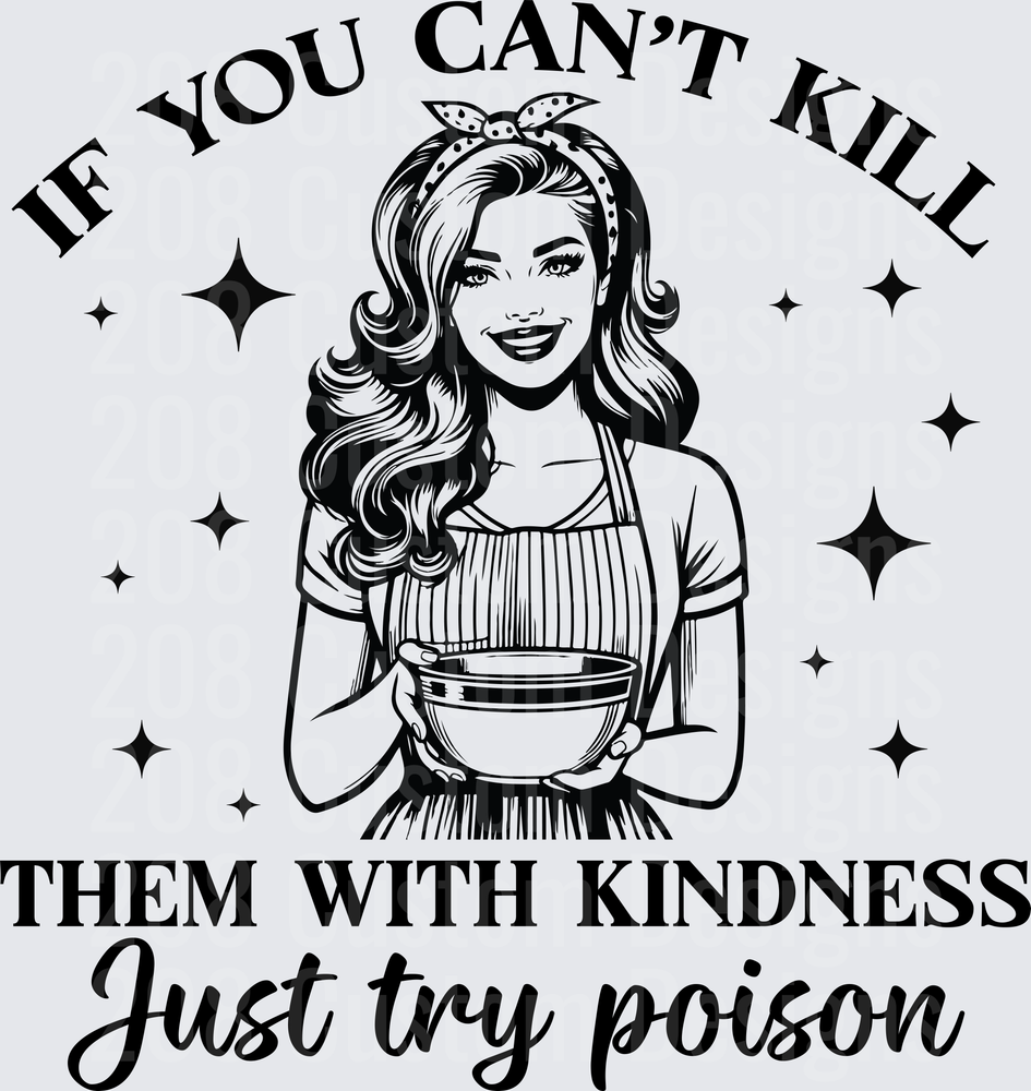 If You Can't Kill Them With Kindness Just Try Poison Vintage Pin-Up Girl Kitchen Quote