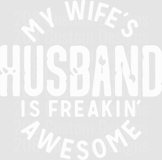 My Wife's Husband Is Freakin' Awesome