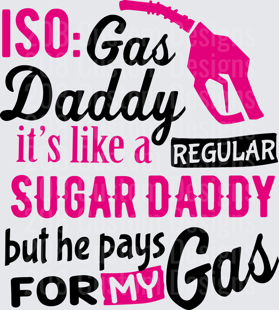 Gas Daddy Sugar Daddy Funny Dad Humor Design with Gas Pump