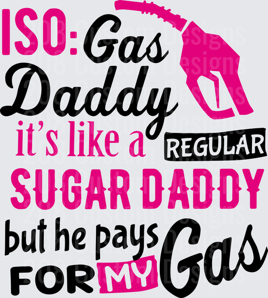 Gas Daddy Sugar Daddy Funny Dad Humor Design with Gas Pump