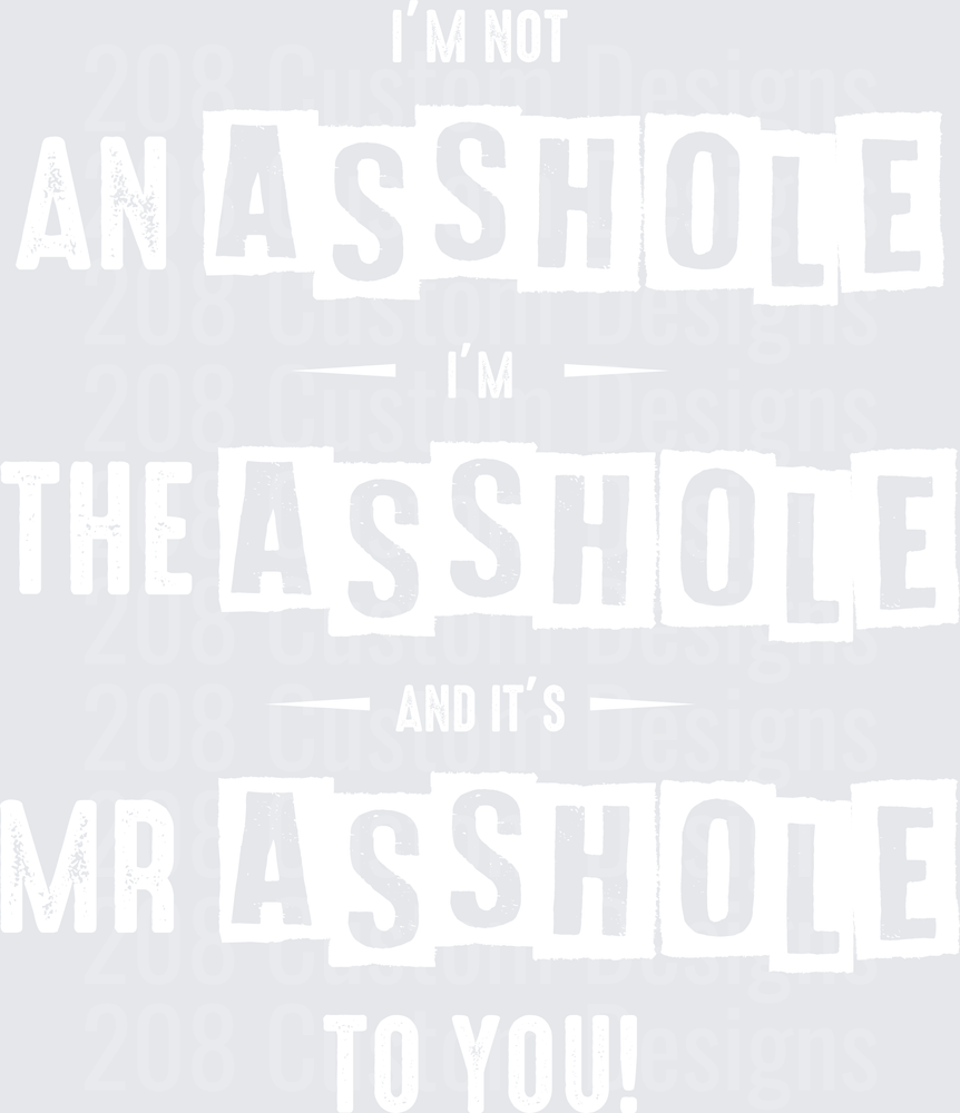 Mr.Asshole