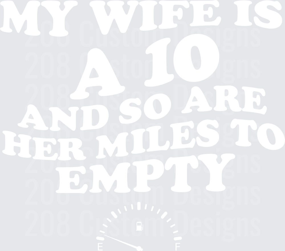 My Wife Is A 10