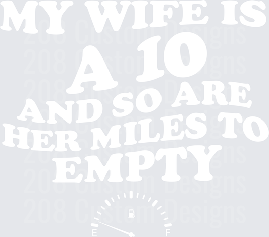 My Wife Is A 10