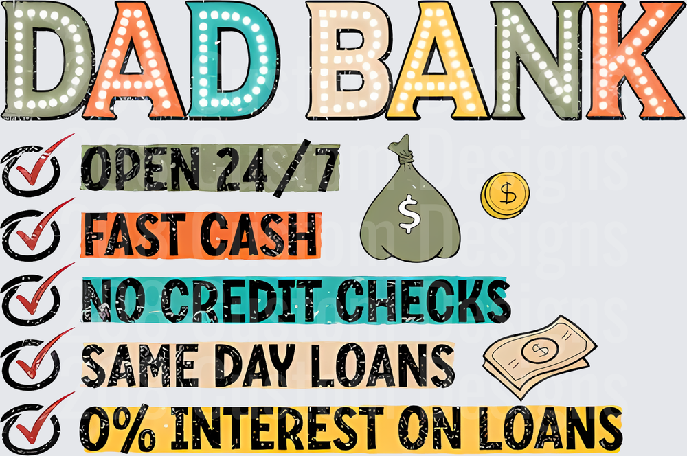 Dad Bank Open 24/7 Fast Cash No Credit Checks Same Day Loans