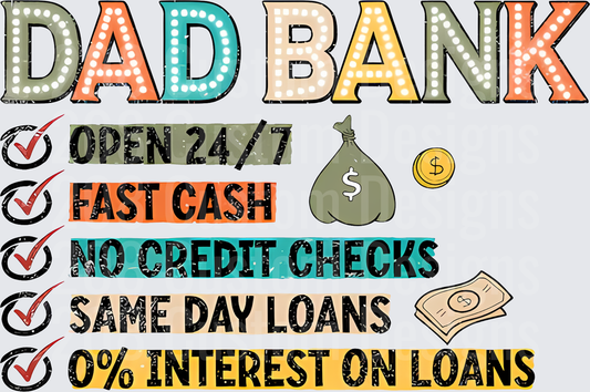 Dad Bank Open 24/7 Fast Cash No Credit Checks Same Day Loans