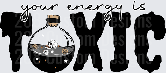Your Energy Is Toxic Halloween Potion Bottle Skull