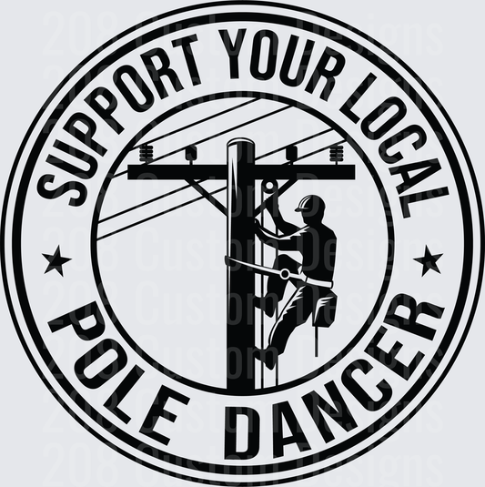 Support Your Local Pole Dancer Lineman Electrician Circle Badge