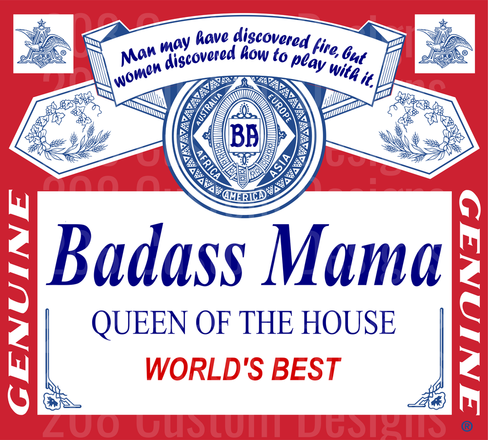 Badass Mama Queen of the House Beer Label Parody Design