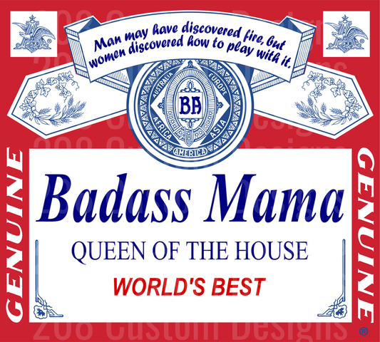 Badass Mama Queen of the House Beer Label Parody Design