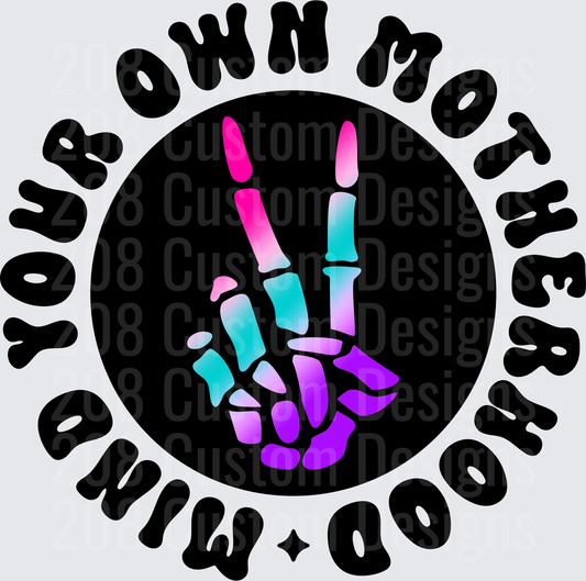 Color Mind Your Own Motherhood Pocket