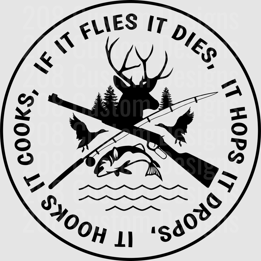If It Flies It Dies If It Hops It Drops Hunting Circle Badge