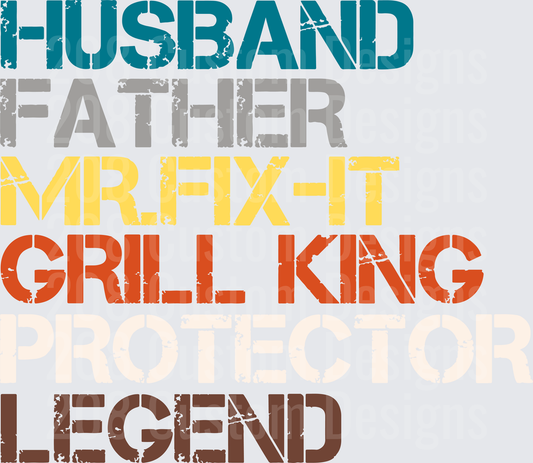 Husband Father Mr Fix-It Grill King Protector Legend