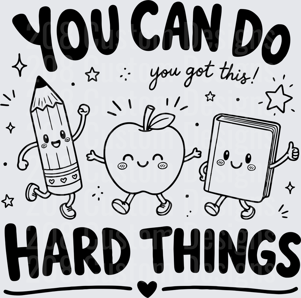 You Can Do Hard Things Black