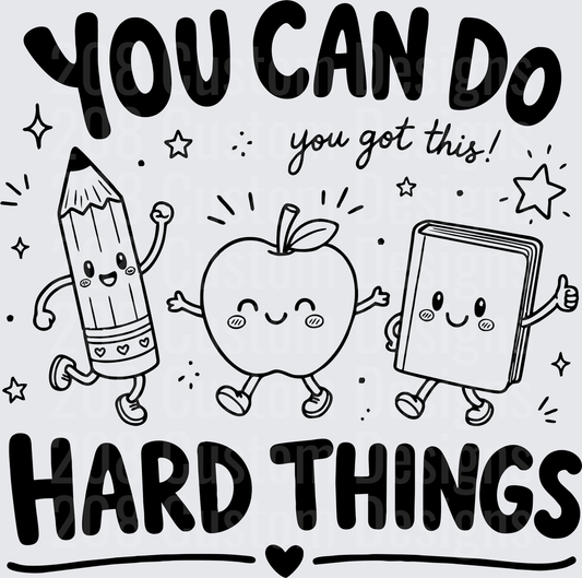You Can Do Hard Things Black