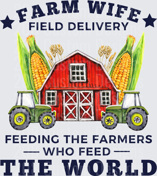 Farm Wife Field Delivery Feeding Farmers Who Feed The World Red Barn Tractors Corn Design