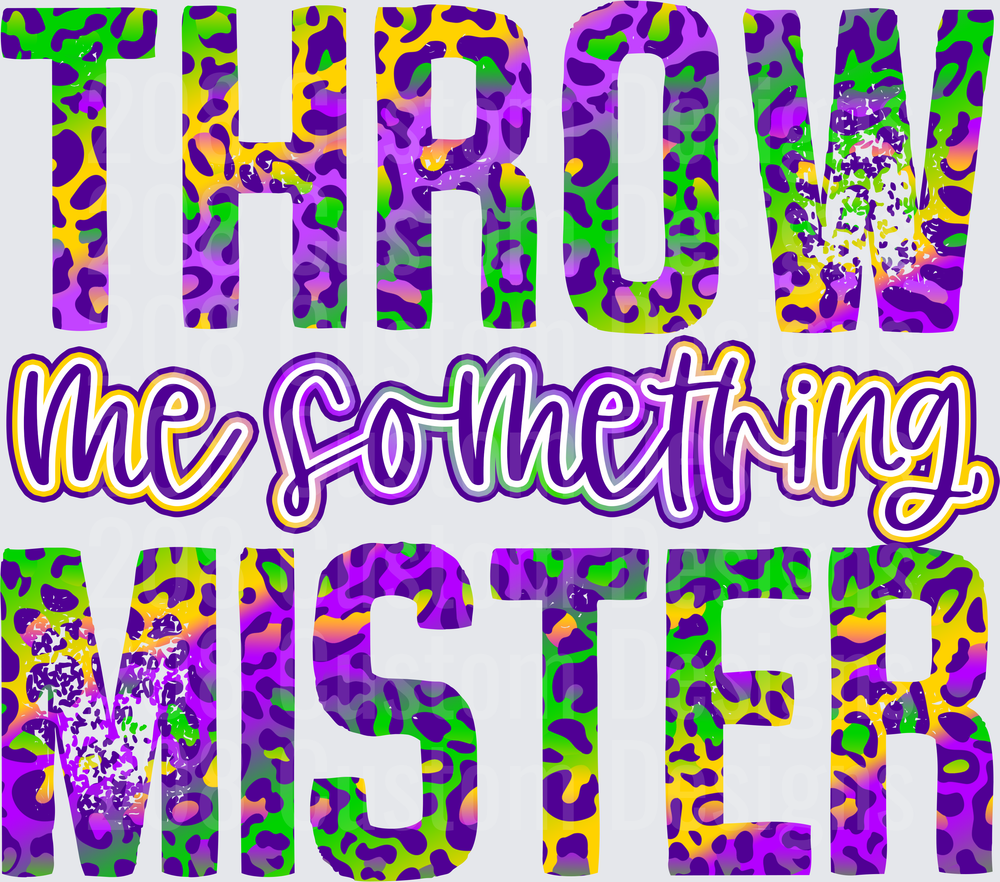 Throw Me Something Mister Mardi Gras Leopard Print Design