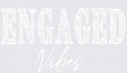 Engaged Vibes