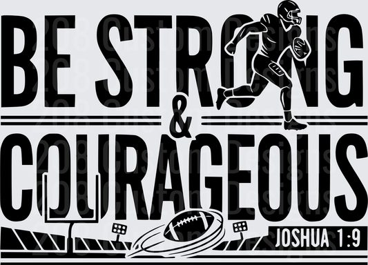 Be Strong & Courageous Football Player Joshua 1:9