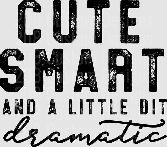 Cute Smart Dramatic distressed version