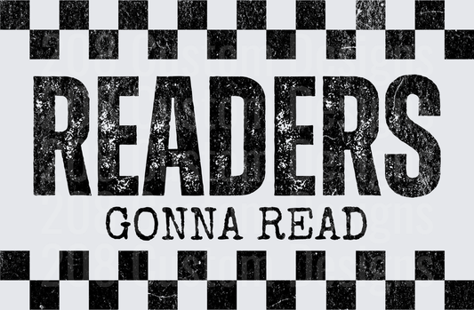 Readers Gonna Read Distressed Typography with Checkered Border