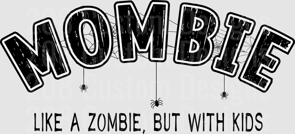 Mombie Like A Zombie But With Kids Spiderweb Halloween