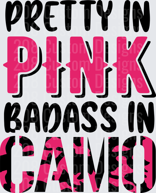 Pretty in Pink Badass in Camo Typography Design