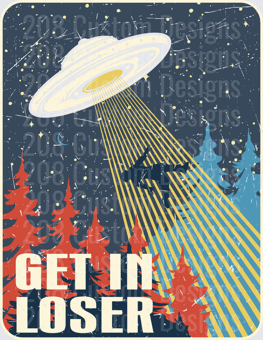 Get In Loser UFO Abduction Vintage Sci-Fi Forest Scene