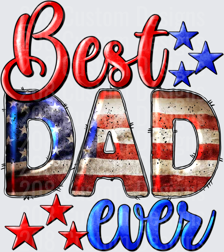Best Dad Ever Patriotic American Flag