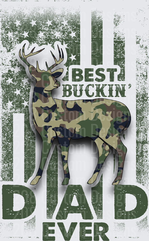 Best Buckin Dad Ever Camouflage Deer Hunting Father's Day
