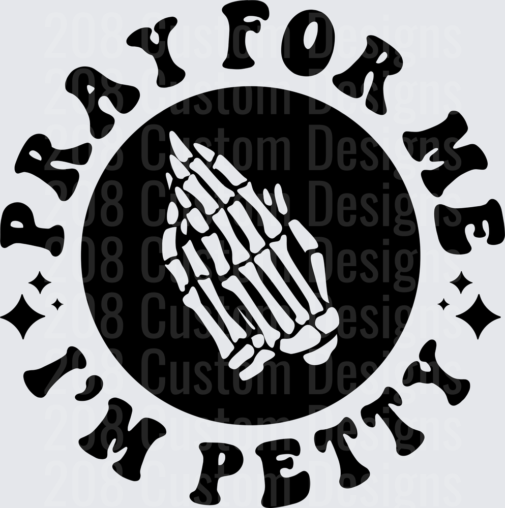 Pray for Me Skeleton Hands Circle Design