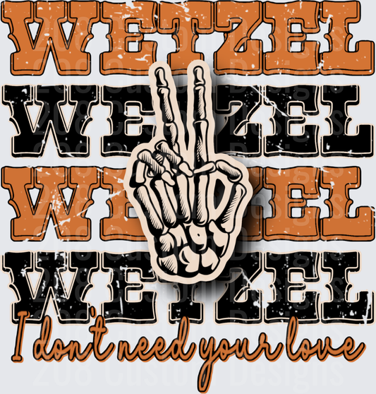 Skeleton Hand Peace Sign I Don't Need Your Love Design