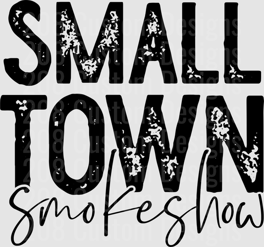 Small Town Smoke Show Distressed Typography Design