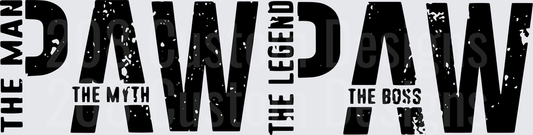 Pawpaw The Man The Myth The Legend The Boss Typography